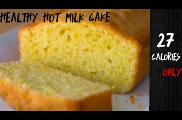 How to make Hot milk cake but low calorie-low calorie high volume cake recipe-healthy cake