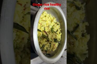 # Ginger masala healthy rice # yt shorts # vani reddy healthy recipes