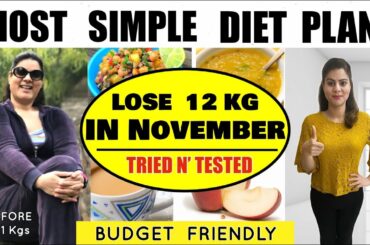 Easily Lose 12 Kgs In November  | Most Simple Diet Plan For QUICK Weight Loss | 100% Effective Diet