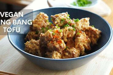 Bang Bang Tofu Recipe | Vegan Bang Bang Chicken