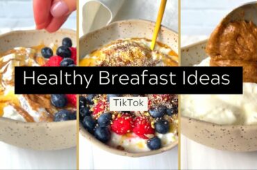 Healthy Breakfast Ideas | Pt. 1 | TikTok Compilation