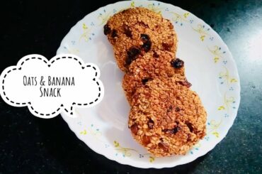 2 Bananas & 1 Cup of Oats | Only 3 Ingredients Snack Recipe | Healthy Snacks | No Sugar Cookies