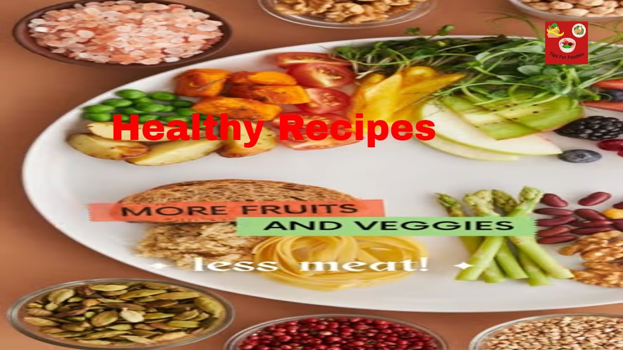 Healthy recipes | More Fruits And Veggies | Less Meat | Short Healthy recipes | More Fruits And Veggies | Less Meat | Short