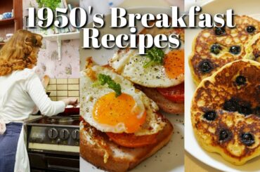 1950's Breakfast Ideas!