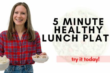 5 Minute Healthy Lunch Plate
