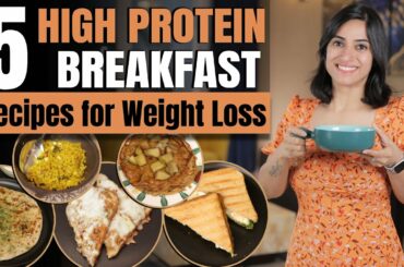 5 High Protein BREAKFAST RECIPES (QUICK AND HEALTHY RECIPES for WEIGHT LOSS) | By GunjanShouts