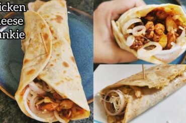 Chicken Cheese Frankie | Streetfood Style Chicken Cheese Roll | Healthy Homemade Rolls #chickenroll