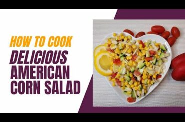 New American style Corn Salad recipe || yummy healthy and tasty salad by isha's food secret and vlog