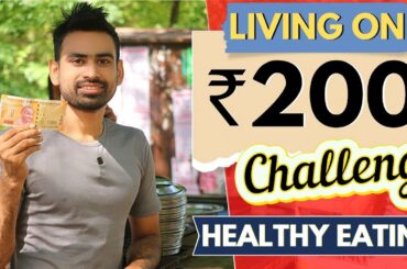 Eating Healthy on Indian Streets Under Rs 200