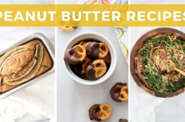 Peanut Butter Recipes 3 Ways! | Breakfast, Lunch, Dessert! | Healthy Grocery Girl