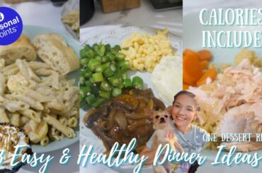 3 QUICK & EASY HEALTHY WEEKNIGHT DINNER IDEAS + 1 DESSERT|CALORIES & WW PERSONAL POINTS INCLUDED