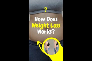 Weight Loss Explained!!