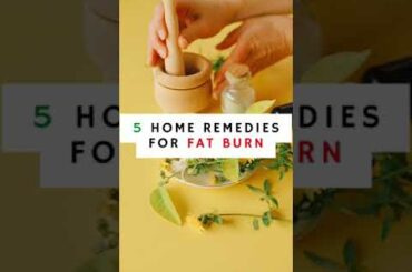 5 home remedies for fat burn #shorts #weightloss #fitness #weightlossdiet #homemade #homeremedies