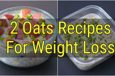 2 Healthy INSTANT Oats Recipes For Weight Loss - Oats Recipes For Breakfast - Skinny Recipes