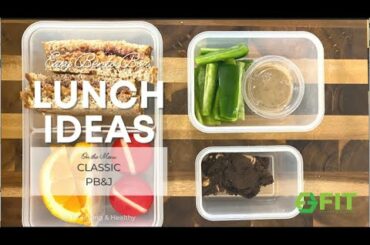 Classic Peanut Butter Jelly - Healthy (and Easy) Lunch Ideas