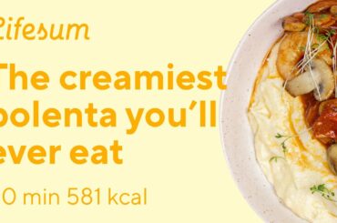 Healthy and creamy polenta | Lifesum recipes