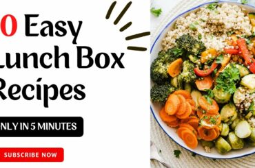 5 minute 10 Lunch Box Recipes For Kids | Healthy Lunch Box Recipes | Easy And Quick Tiffin Ideas