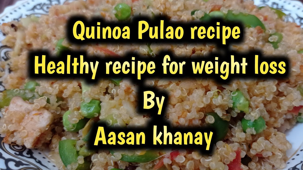 Quinoa Pulao recipe/Healthy recipe for weight loss/ High protein lunch/Dinner Quinoa Pulao recipe/Healthy recipe for weight loss/ High protein lunch/Dinner