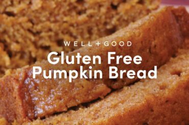 Gluten-Free Pumpkin Bread Recipe | Alt-Baking Bootcamp | Well+Good