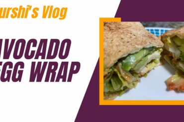 Avocado Egg Wrap | Wrap Recipes | Easy Recipes | Healthy Eating