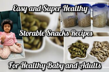 Easy and super healthy storable snacks recipes for healthy baby and adults #WinterSeasonSpecial