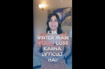 Kya Winters Me Weight Lose Karna Difficult Hai? #shorts