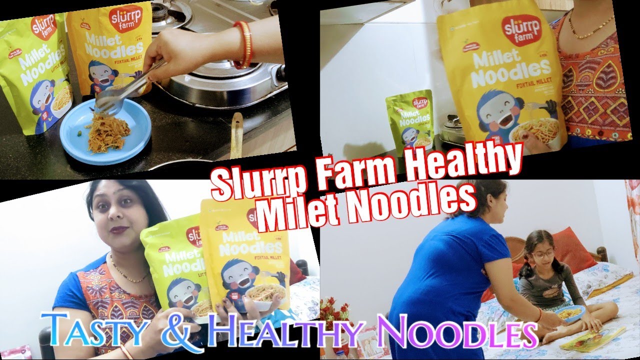 Slurrp Farm Healthy Milet Noodles/Ab Bacho KeKhane Ka No Tension /Easy Breakfast Lunch Dinner Recipe Slurrp Farm Healthy Milet Noodles/Ab Bacho KeKhane Ka No Tension /Easy Breakfast Lunch Dinner Recipe