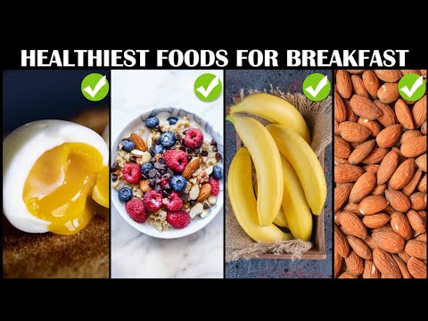Healthiest Foods You Should Eat In The Morning | Healthiest Breakfast Meals | Breakfast Recipes Healthiest Foods You Should Eat In The Morning | Healthiest Breakfast Meals | Breakfast Recipes