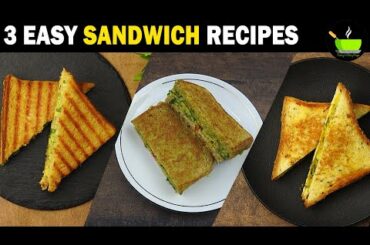3 Easy Sandwich Recipes | Bread Breakfast Recipes | Quick & Easy Bread Breakfast | Instant Breakfast