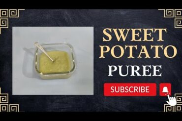 7+ month baby food recipes| Sweet Potato puree| Homemade Healthy food| Lunch recipe for baby