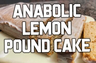 LOW CALORIE LEMON POUND CAKE | Anabolic Protein Dessert Recipe