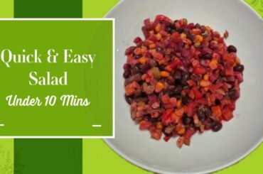 Quick & Easy Healthy Salad