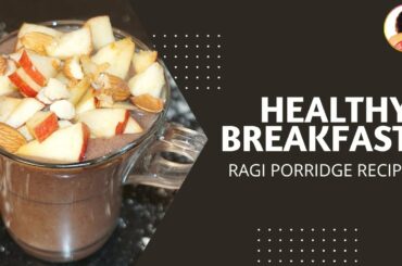 How To Make Ragi Porridge Recipe for Weight Loss | Healthy Breakfast Ideas by Vibrant Varsha