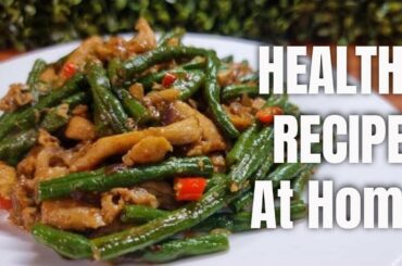 Stir Fried String Beans Recipe | Healthy Recipe