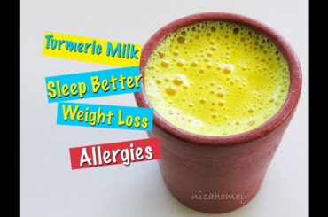 How To Make Turmeric Milk - Golden Milk Recipe - Haldi Doodh For Quick Weight Loss & To Sleep Better