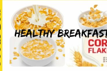 Cornflakes Recipe | Healthy Breakfast Recipe |
