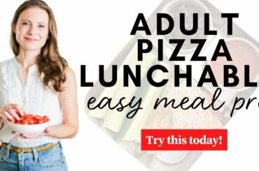 Adult Pizza Lunchable, Healthy Meal Prep Idea for Lunch