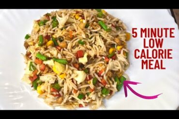 Low calorie meal in 5 minutes- Low calorie meals for a calorie deficit diet