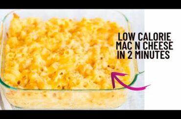 Mac and Cheese With Only 75 Calories Per Serving-low calorie meals