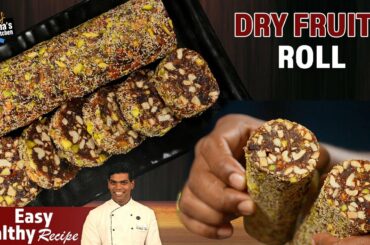 Healthy Dry Fruits & Nuts Roll Recipe in Tamil | Energy Bar | | CDK #1007 | Chef Deena's Kitchen