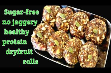 No Sugar High Protein Dryfruit Rolls / Sugar-free Dryfruit Rolls / Healthy Recipes @FOODIEWEB