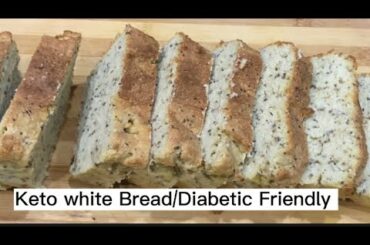 Keto White bread/Low carb Bread/Diabetic friendly/Keto Healthy Recipes