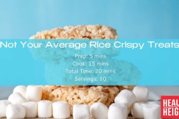Not Your Average Rice Crispy Treats Kids Recipe - Healthy Heights