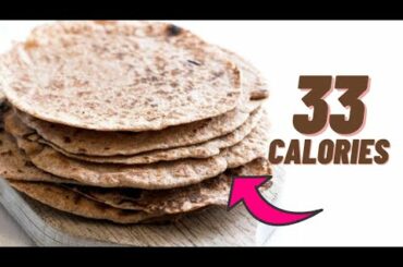 33 calorie tortillas with 3 ingredients- Low calorie bread recipe