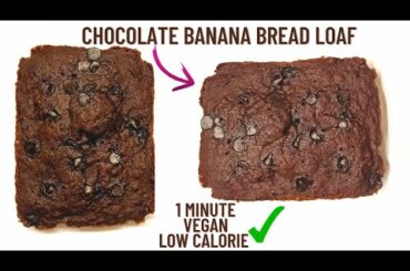 One minute healthy chocolate banana bread recipe- Low calorie banana bread recipe