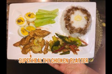 Healthy Chicken Platter | Low Calorie Recipe | Easy To Cook