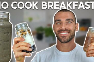 3 Quick Healthy Breakfast Recipes without Cooking