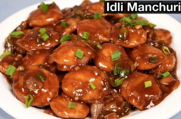 Crispy Idli Manchurian - Quick 15 mins Snack Recipe | Different way to make Idlis