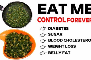 Eat this Recipe Control Diabetes, Sugar Body Cholesterol, Weight Loss & Belly Fat Health And Beauty