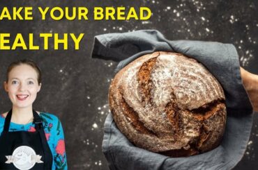 Best HEALTHY Flours for Homemade Bread and Sourdough